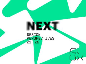 Next Design Perspectives 21/22 - Design in Flux